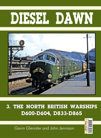 Mortons Books issue Diesel Dawn 3  North British Warships