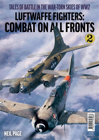 Luftwaffe Fighters Combat on all Fronts vol 2 issue Luftwaffe Fighters Combat on all Fronts vol 2