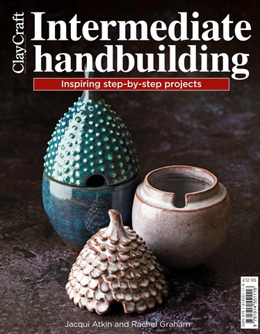 Claycraft - Intermediate Handbuilding  issue Claycraft - Intermediate Handbuilding 