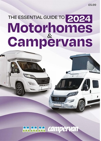 What Motorhome magazine issue The Essential Guide to 2024 Motorhomes and Campervans