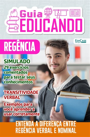 Guia Educando issue Edição 62 - Regência - Dicas, avaliações, esquemas, síntese da teoria e reforma ortográfica.