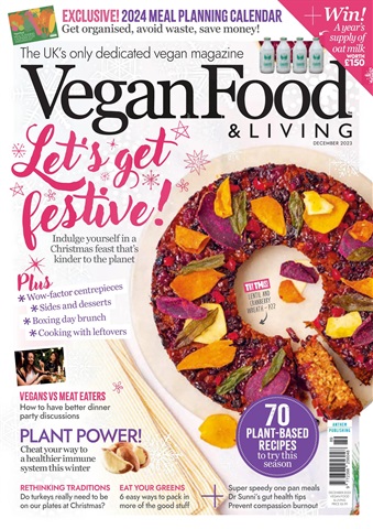 Vegan Food & Living Magazine issue Dec 2023