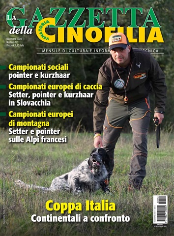 La Gazzetta Della Cinofilia Venatoria issue Dicembre 2023