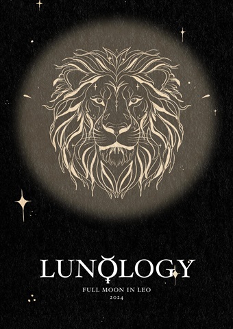 Lunology: Full Moon in Leo 2024 issue Lunology: Full Moon in Leo 2024