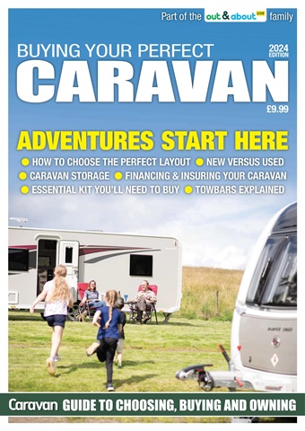 Buying Your Perfect Caravan 2024 issue Buying Your Perfect Caravan 2024