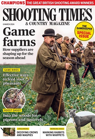 Shooting Times & Country issue 6-Mar-2024