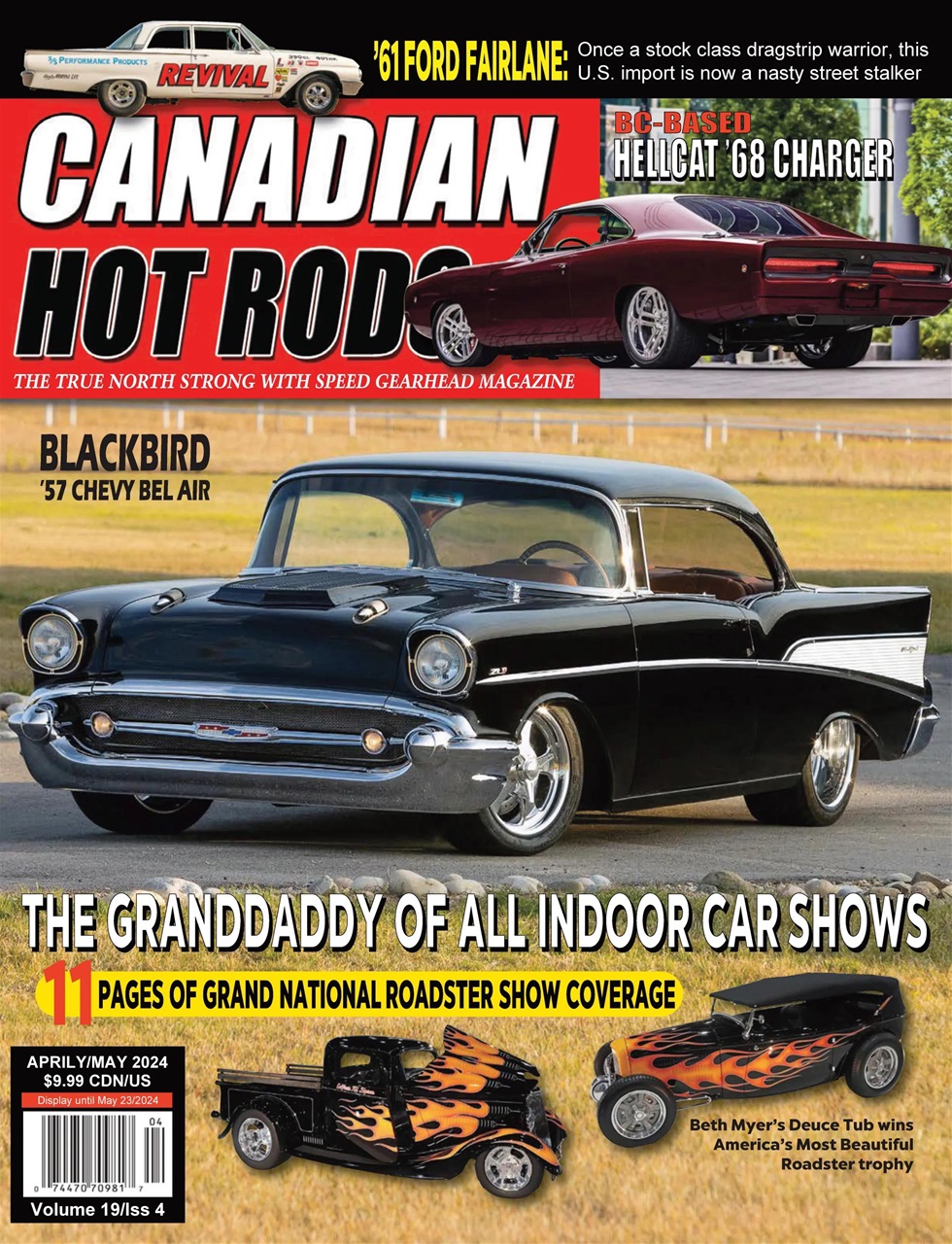 Canadian Hot Rods Magazine - APRIL/MAY 2024 Back Issue