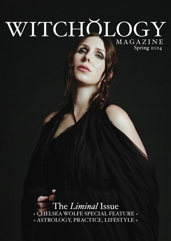 Witchology Spring 2024 issue Witchology Spring 2024