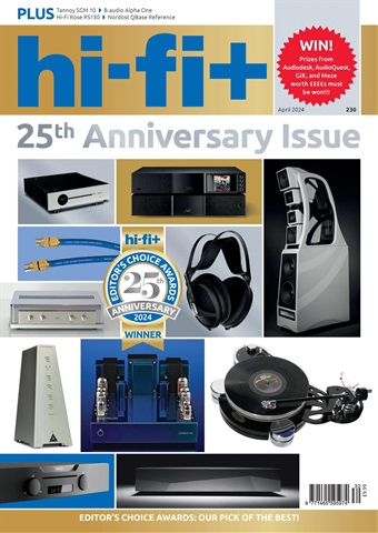 hi-fi+ Issue 230 - 25th Anniversary Special issue hi-fi+ Issue 230 - 25th Anniversary Special