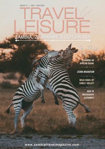 Travel & Leisure Zambia & Zimbabwe issue 