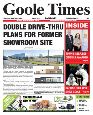 Goole Times issue May 16th 2024