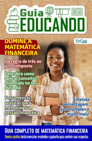 Guia Educando issue Edição 76 - Domine a Matemática Financeira