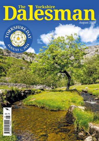 The Yorkshire Dalesman issue August 2024