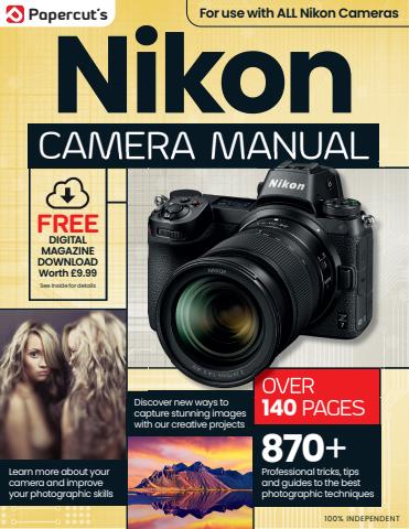 Nikon Photography The Complete Manual issue Summer 2024