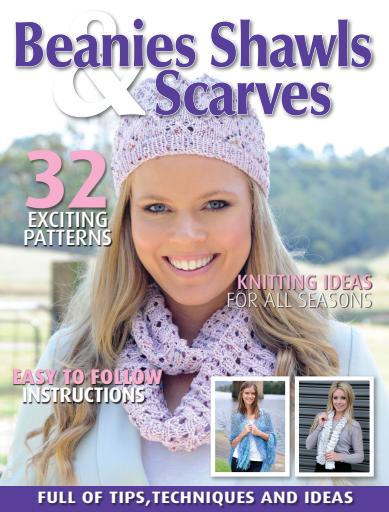 Beanies Shawls and Scarves issue 