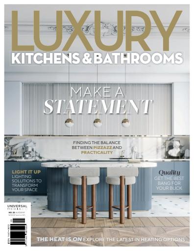 Luxury Kitchens and Bathrooms issue 