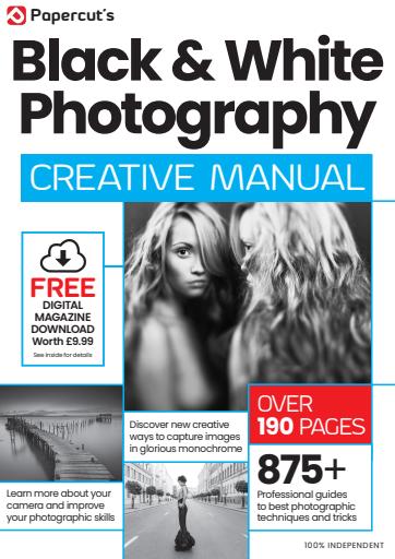 Black & White Photography The Complete Manual issue 