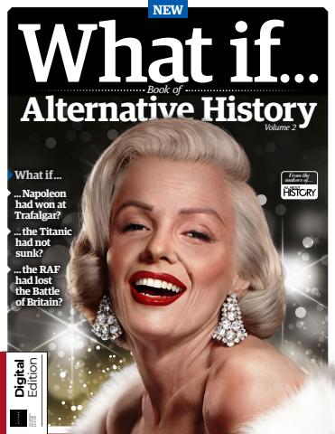 About History Bookazine issue What If… All About History Book of Alternative History Volume 2 Revised Edition