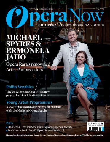 Opera Now issue Spring 2025