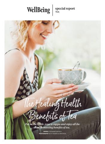 WellBeing issue The healing health benefits of tea