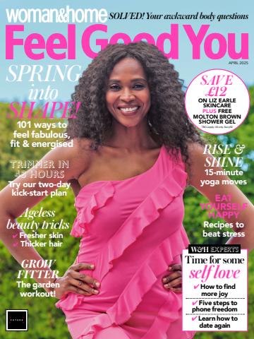 Woman&Home Feel Good You issue April 2025