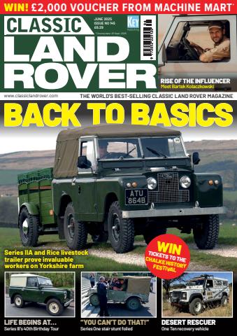 Classic Land Rover Magazine issue June 2025