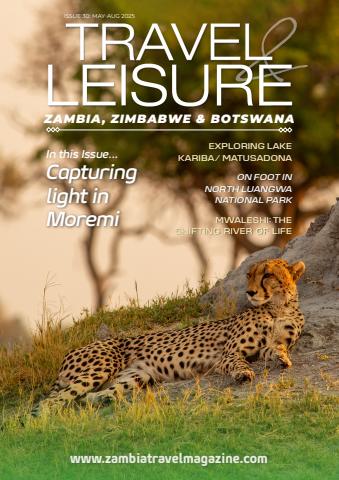 Travel & Leisure Zambia & Zimbabwe issue Issue 30: May-Aug 2025