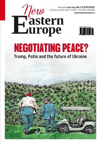 New Eastern Europe issue April-May 2025