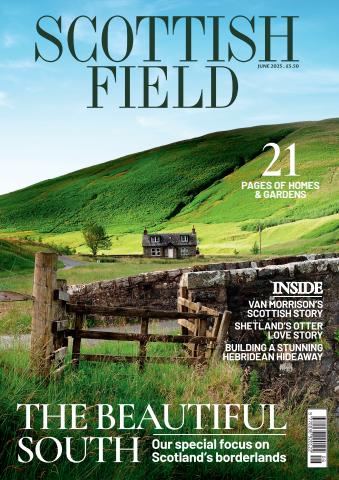 Scottish Field issue June 2025
