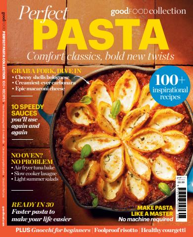 Good Food Magazine issue 100 Classic Pasta