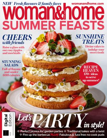 Woman&Home Summer Feasts Fourth Edition issue Woman&Home Summer Feasts Fourth Edition