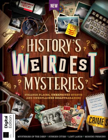 History's Weirdest Mysteries Third Edition issue History's Weirdest Mysteries Third Edition
