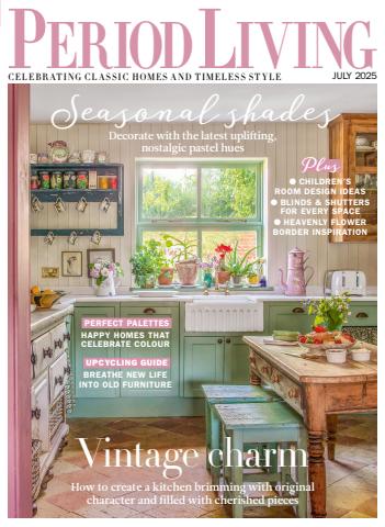 Period Living Magazine issue July 2025
