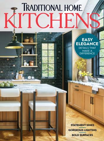 Traditional Home issue Kitchens 2025