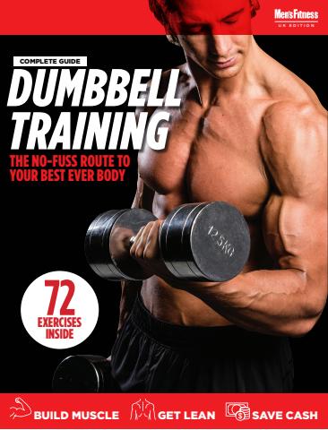Men's Fitness issue Guide to Dumbbell Training