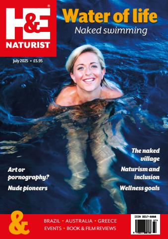 H&E naturist issue July 2025