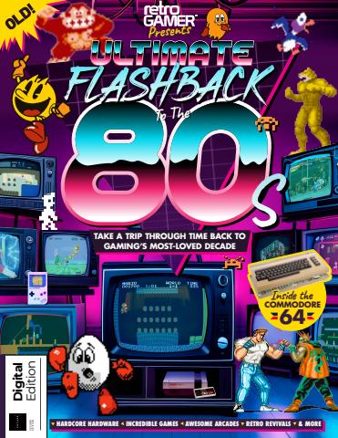 Retro Gamer Presents: Ultimate Flashback To The 80s Second Edition issue Retro Gamer Presents: Ultimate Flashback To The 80s Second Edition