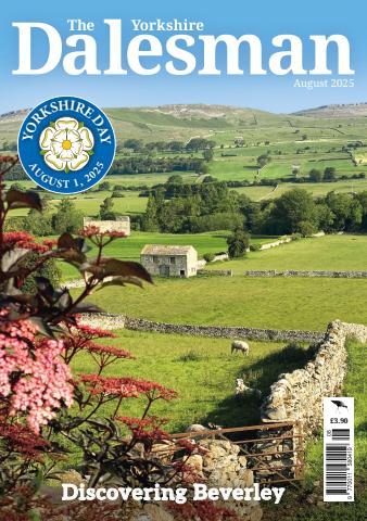 The Yorkshire Dalesman issue August 2025