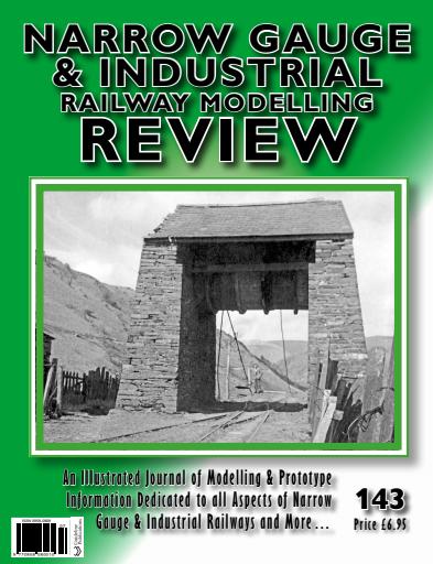 Narrow Gauge & Industrial Railway Modelling Review issue 