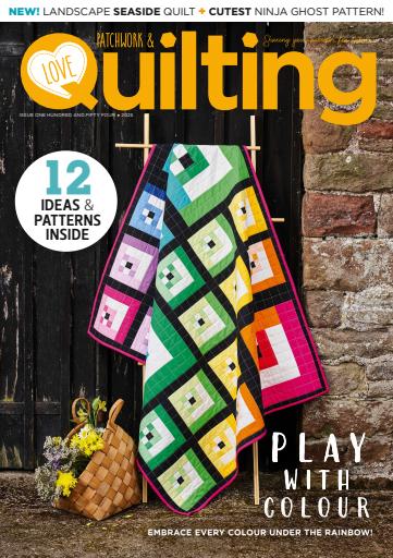 Love Patchwork & Quilting issue 