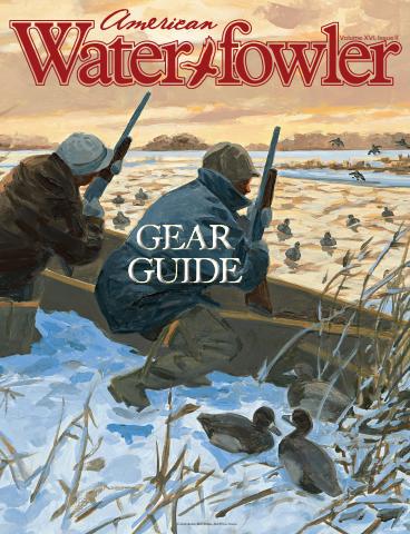 American Waterfowler issue  August 2025 - Gear Guide