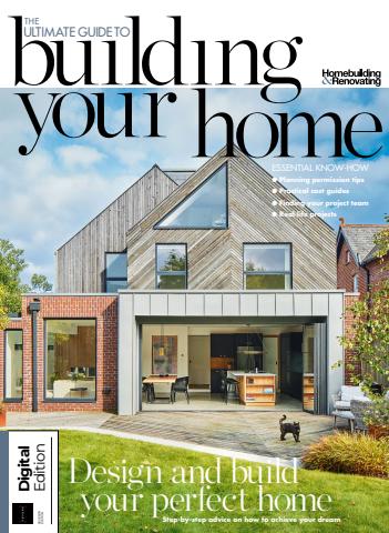 Ultimate Guide to Building Your Own Home 7th Ed. issue Ultimate Guide to Building Your Own Home 7th Ed.