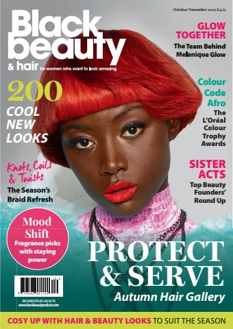 Black Beauty & Hair – the UK's No. 1 Black magazine issue October/November 2025