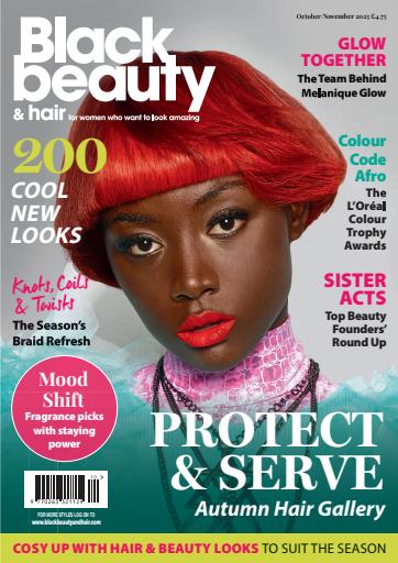 Black Beauty & Hair – the UK's No. 1 Black magazine issue 