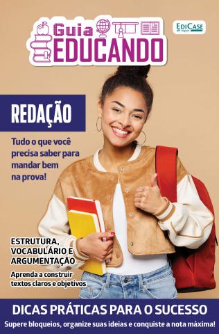 Guia Educando issue Edição 100 - Redação que você precisa saber. Conquiste a nota máxima.