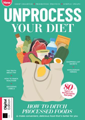 Unprocess Your Diet Second Edition issue Unprocess Your Diet Second Edition