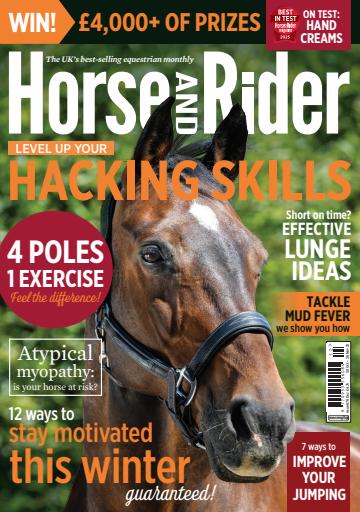 Horse&Rider Magazine - UK equestrian magazine for Horse and Rider issue 