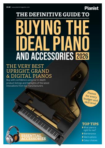 Pianist issue The Definitive Guide to Buying the Ideal Piano and Accessories 2026