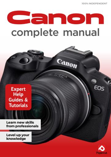 Canon Photography The Complete Manual issue 