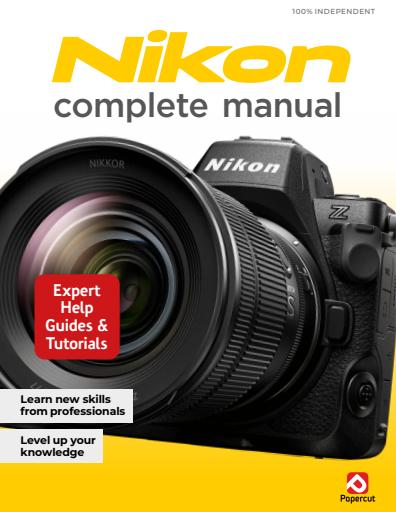 Nikon Photography The Complete Manual issue 